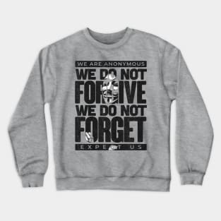 We Do Not Forget Crewneck Sweatshirt